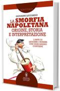 La smorfia napoletana: origine, storia e interpretazione