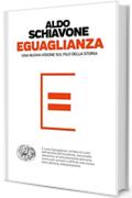 Eguaglianza: Una nuova visione sul filo della storia (Einaudi. Passaggi)