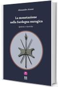 La monetazione nella Sardegna nuragica: ipotesi e ricerche (Thesis Vol. 3)