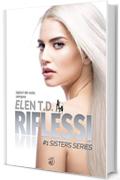 Riflessi: agisci da sola, sempre (Sisters Vol. 1)