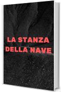 La stanza della nave