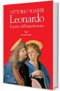 Leonardo: Il genio dell'imperfezione