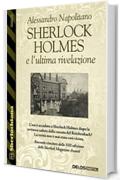 Sherlock Holmes e l'ultima rivelazione