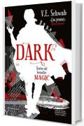 Dark (Shades of Magic Vol. 3)