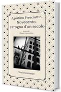 Novecento, carogna d'un secolo (Testimonianze Vol. 2)