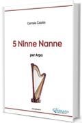 5 Ninne Nanne per Arpa