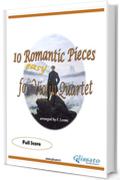 10 (Easy) Romantic Pieces for Violin Quartet (Score): For beginners
