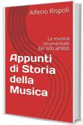 Appunti di Storia della Musica: La musica strumentale dal '600 all'800