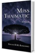 Miss Thaimatic (Trilogia Siamese Vol. 3)