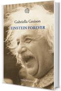 Einstein Forever