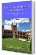 Il tesoro del presidente del Paraguay: con Introduzione e Note di Anna Morena Mozzillo