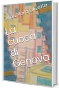 La cuoca di Genova (LiguriaGiovane PoliticaCultura Vol. 1)