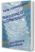 Barcarola di J.Offenbach: duo violino e pianoforte