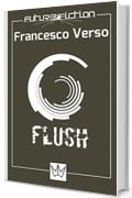 Flush (Future Fiction Vol. 9)