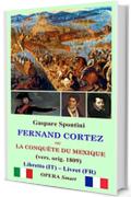Fernand Cortez: o La conquista del Messico