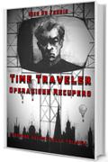 Time Traveler: Operazione Recupero