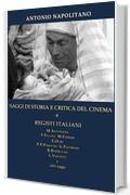 SAGGI DI STORIA E CRITICA DEL CINEMA 8 REGISTI ITALIANI M.Antonioni F.Fellini M.Ferreri E.Olmi P.P.Pasolini G.Pastrone R.Rossellini L.Visconti e altri saggi