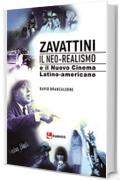 Zavattini : Il Neo-realismo e il Nuovo Cinema latino-americano volume secondo