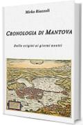 Cronologia di Mantova: Dalla fondazione ai giorni nostri