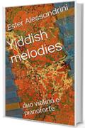Yiddish melodies : duo violino e pianoforte