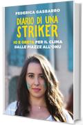 Diario di una striker: Io e Greta dalle piazze all'Onu