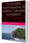 Le novelle marinaresche di mastro Catrame (completo)