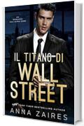 Il Titano di Wall Street: Un Romanzo sull’Alpha Zone