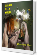 Dialoghi della Natura (I libri di Postremo Vate Vol. 39)