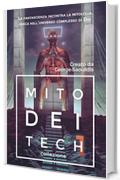 Mito Dei Tech 1 - Collezione: La fantascienza incontra la mitologia greca nell'universo complesso di Dio (Dio complesso universo)