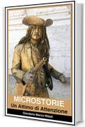 Microstorie Un Attimo di Attenzione: Microstorie di Giordano Marco Riboli