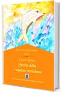 Storia della ragazza veneziana (Anna: storie, fatti e misfatti Vol. 1)