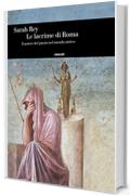 Le lacrime di Roma: Il potere del pianto nel mondo antico (Einaudi. Storia)