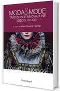 Moda e mode: Tradizioni e innovazione (secoli XI-XXI). Volume I - Linguaggi