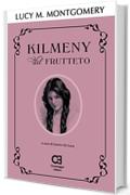 Kilmeny del Frutteto. Edizione integrale e annotata