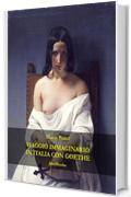 Viaggio in Italia con Goethe