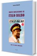 Nuove riflessioni su Italo Balbo: Con 25 rare immagini