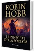 I rinnegati della foresta - Trilogia del Figlio soldato #3 (Fanucci Editore)
