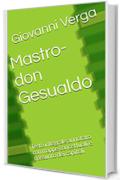 Mastro-don Gesualdo: Testo integrale annotato con mappe concettuali e riassunto dei capitoli (Le mappe di Pierre Vol. 7)
