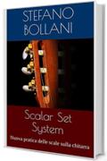Scalar Set System: Nuova pratica delle scale sulla chitarra