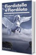 Fiordistella e Fiordiloto (Favole Fantasy)