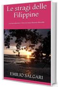Le stragi delle Filippine: con Introduzione e Note di Anna Morena Mozzillo