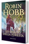 Lo spirito della foresta - Trilogia del Figlio soldato #1 (Fanucci Editore)
