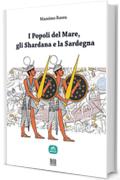 I Popoli del Mare, gli Shardana e la Sardegna (Thesis Vol. 3)