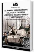 Le Waffen SS germaniche sul fronte italiano (Witness to War IT Vol. 9)