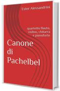 Canone di Pachelbel: quartetto flauto, violino, chitarra e pianoforte