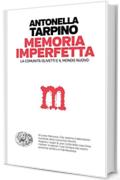 Memoria imperfetta: La comunità Olivetti e il mondo nuovo (Einaudi. Passaggi)