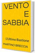 Vento e Sabbia: L'Ultimo Bastione