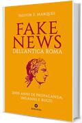 Fake News dell'antica Roma: 2000 anni di propaganda, inganni e bugie