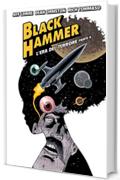 Black Hammer 4 - L'Era del Terrore, Parte 2