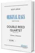 Original Rags - Double Reed Quartet (SCORE): 2 Oboes + 2 Bassoons